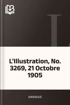 L'Illustration, No. 3269, 21 Octobre 1905 - Various