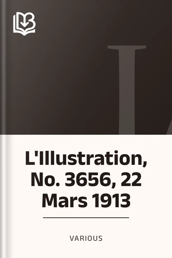 L'Illustration, No. 3656, 22 Mars 1913, couverture du livre