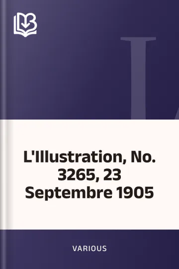 L'Illustration, No. 3265, 23 Septembre 1905 de Various, couverture du livre