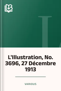 L'Illustration, No. 3696, 27 Décembre 1913
