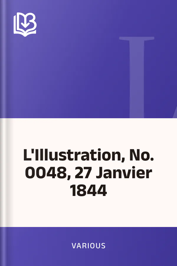 L'Illustration, No. 0048, 27 Janvier 1844 de Various, couverture du livre