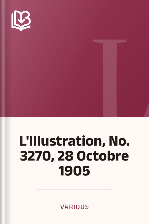 L'Illustration, No. 3270, 28 Octobre 1905, couverture du livre