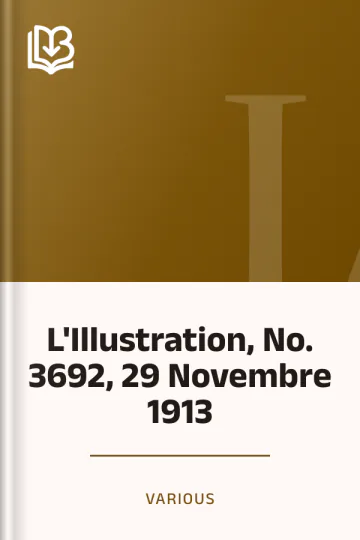L'Illustration, No. 3692, 29 Novembre 1913 de Various, couverture du livre