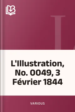 L'Illustration, No. 0049, 3 Février 1844 - Various