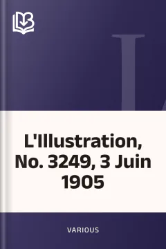 L'Illustration, No. 3249, 3 Juin 1905 - Various