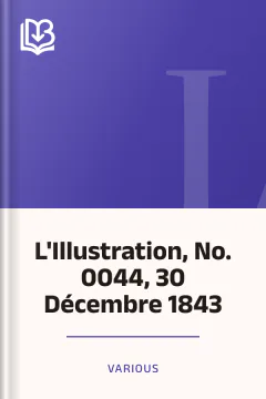 L'Illustration, No. 0044, 30 Décembre 1843 - Various