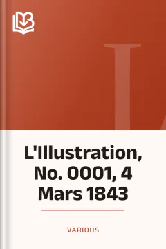 L'Illustration, No. 0001, 4 Mars 1843 - Various
