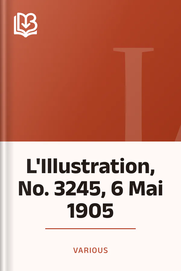 L'Illustration, No. 3245, 6 Mai 1905, couverture du livre