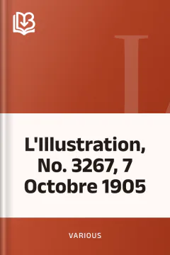 L'Illustration, No. 3267, 7 Octobre 1905 - Various