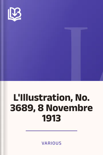 L'Illustration, No. 3689, 8 Novembre 1913 de Various, couverture du livre