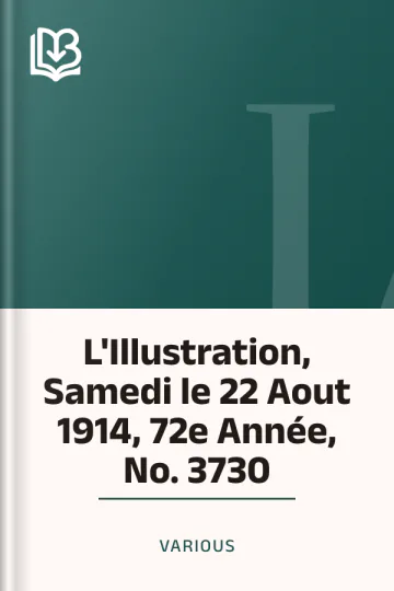 L'Illustration, Samedi le 22 Aout 1914, 72e Année, No. 3730 de Various, couverture du livre