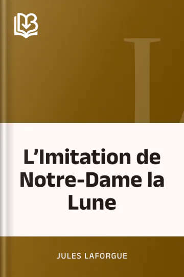 L’Imitation de Notre-Dame la Lune de Jules Laforgue, couverture du livre