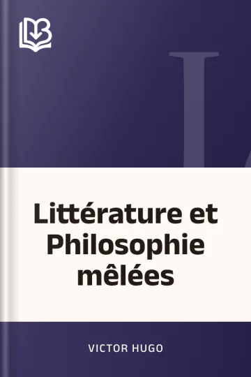 Littérature et Philosophie mêlées de Victor Hugo, couverture du livre