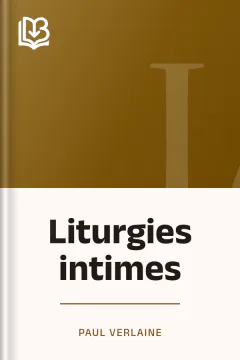 Liturgies intimes - Paul Verlaine
