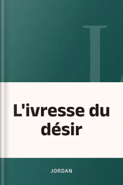 L'ivresse du désir - Jordan