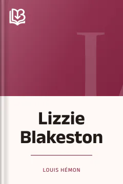 Lizzie Blakeston - Louis Hémon