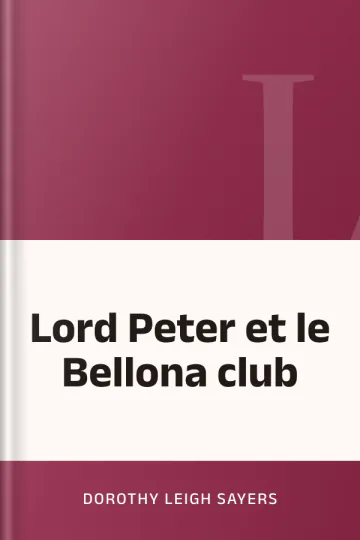 Lord Peter et le Bellona club de Dorothy Leigh Sayers, couverture du livre