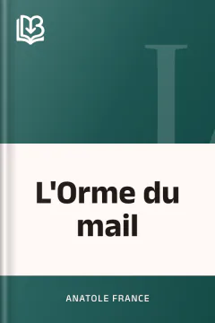 L'Orme du mail - Anatole France