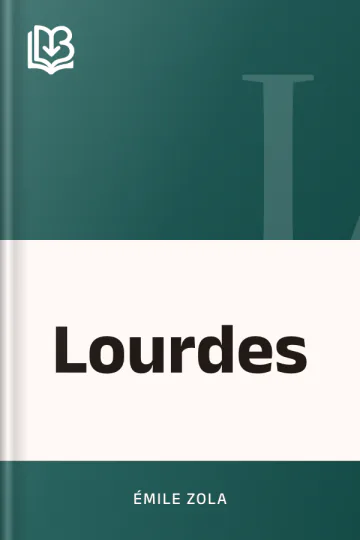 Lourdes d’Émile Zola, couverture du livre