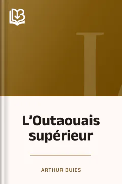 L’Outaouais supérieur - Arthur Buies