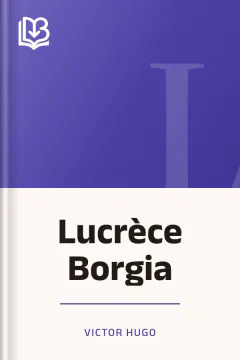 Lucrèce Borgia - Victor Hugo