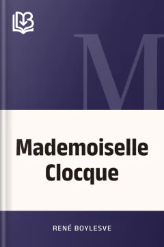 Mademoiselle Clocque - René Boylesve
