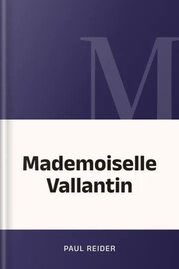 Mademoiselle Vallantin de Paul Reider, couverture du livre