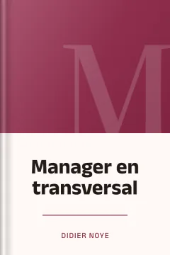 Manager en transversal - Didier Noye