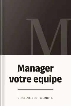 Manager votre equipe - Joseph-Luc Blondel