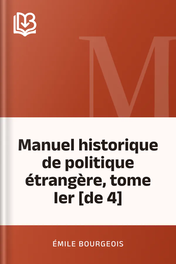 Manuel historique de politique étrangère, tome Ier [de 4] d’Émile Bourgeois, couverture du livre