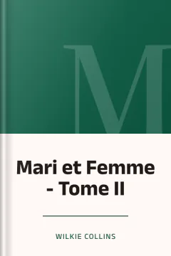Mari et Femme - Tome II - Wilkie Collins