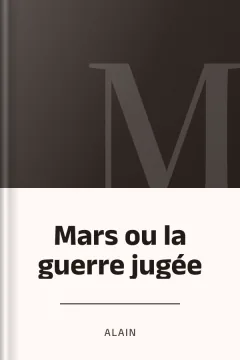 Mars ou la guerre jugée - Alain