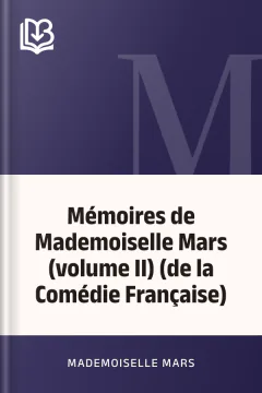 Mémoires de Mademoiselle Mars (volume II) (de la Comédie Française) - Mademoiselle Mars