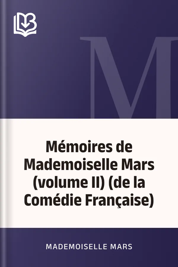 Mémoires de Mademoiselle Mars (volume II) (de la Comédie Française) de Mademoiselle Mars, couverture du livre