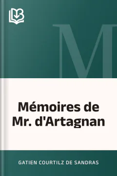 Mémoires de Mr. d'Artagnan - Gatien Courtilz de Sandras