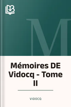 Mémoires DE Vidocq - Tome II - VIDOCQ