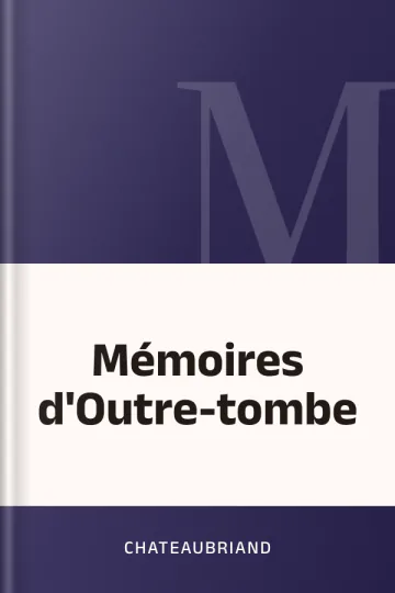 Mémoires d'Outre-tombe de Chateaubriand, couverture du livre