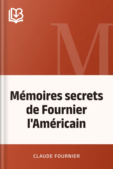 Mémoires secrets de Fournier l'Américain de Claude Fournier, couverture du livre