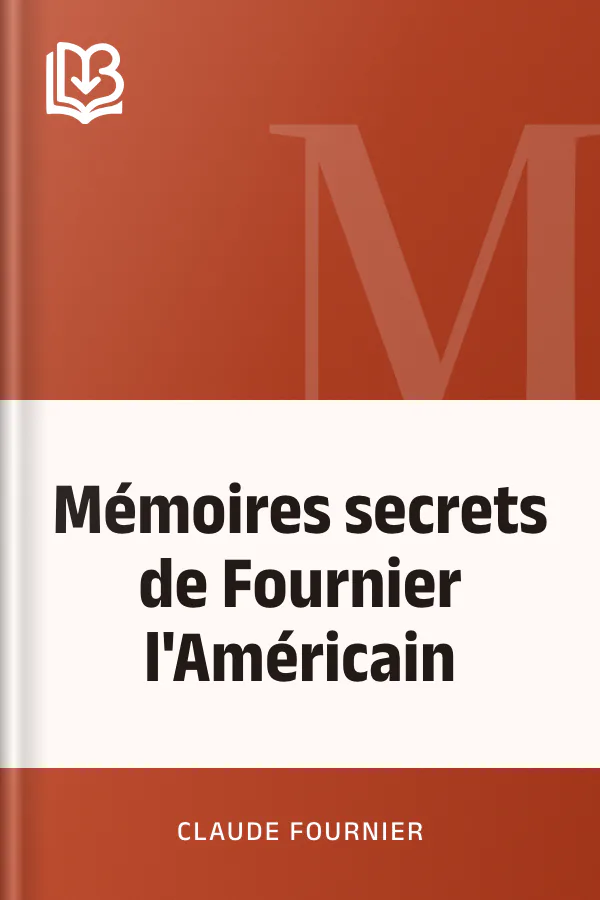 Mémoires secrets de Fournier l'Américain de Claude Fournier, couverture du livre