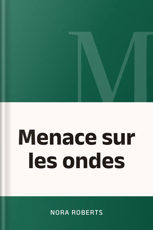Menace sur les ondes de Nora Roberts, couverture du livre