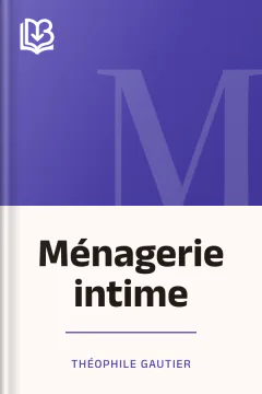 Ménagerie intime - Théophile Gautier