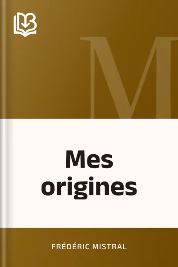 Mes origines de Frédéric Mistral, couverture du livre