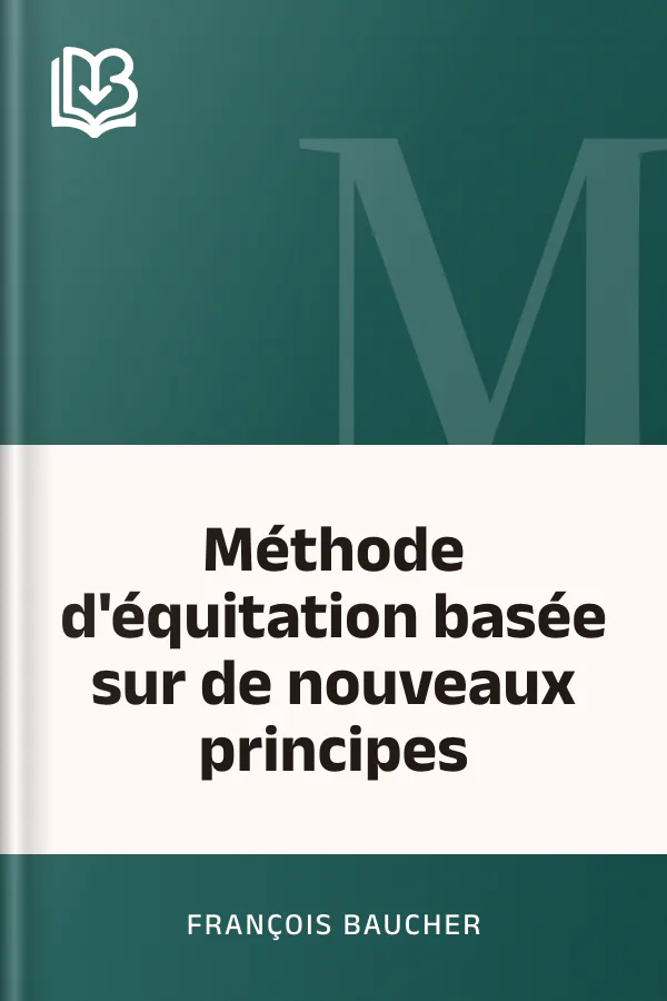 Méthode d'équitation basée sur de nouveaux principes de François Baucher, couverture du livre