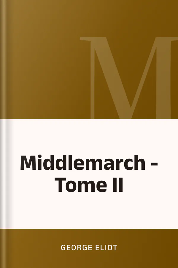 Middlemarch - Tome II de George Eliot, couverture du livre
