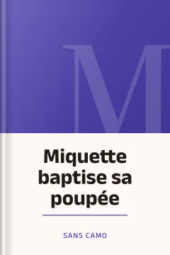 Miquette baptise sa poupée - Sans Camo