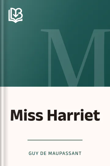 Miss Harriet de Guy de Maupassant, couverture du livre
