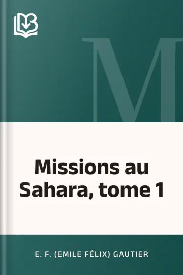 Missions au Sahara, tome 1 d’E. F. (Emile Félix) Gautier, couverture du livre