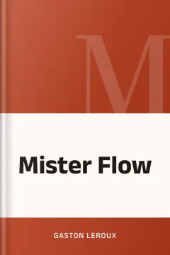 Mister Flow - Gaston Leroux