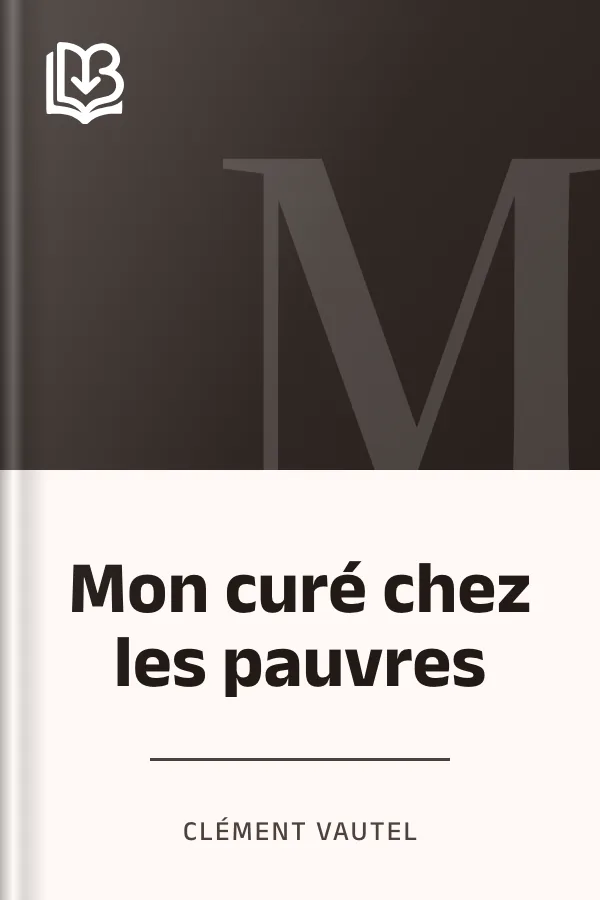 Mon curé chez les pauvres de Clément Vautel, couverture du livre
