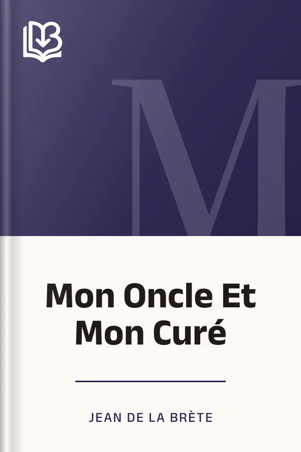 Mon Oncle Et Mon Curé de Jean de La Brète, couverture du livre